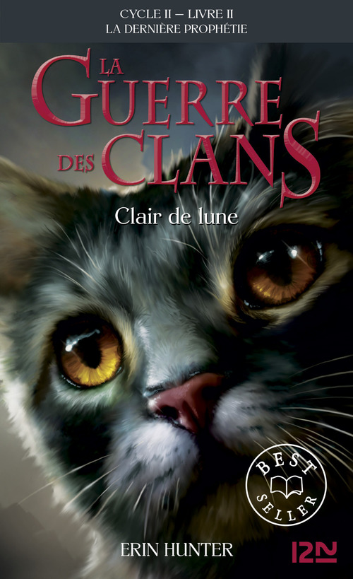 ebook cover of La guerre des clans - Cycle II : La dernière prophétie - Tome 2 Clair de lune, by Erin Hunter