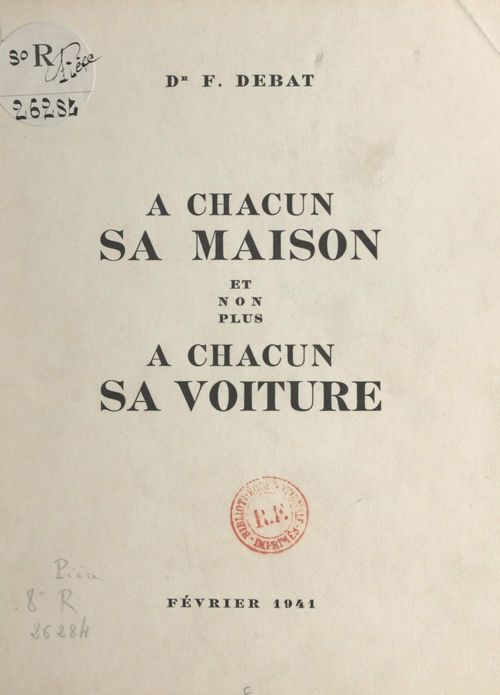 ebook cover of À chacun sa maison et non plus à chacun sa voiture, by Francois Debat