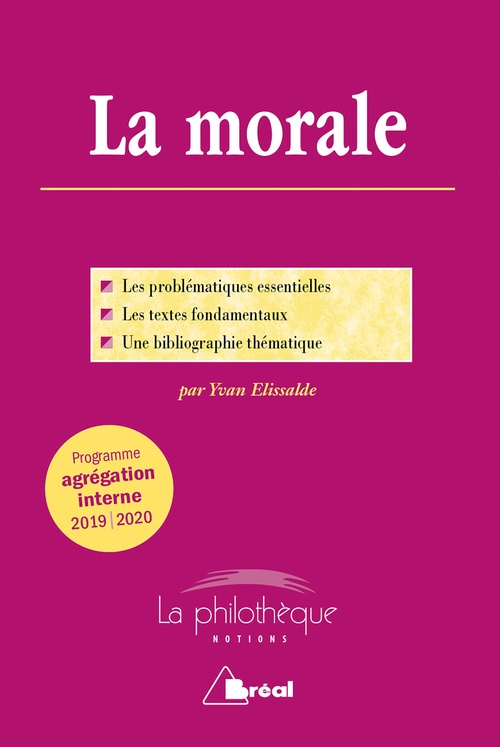 Couverture ebook de La morale - Programme agrégation interne 2019-2020, de Yvan Elissalde