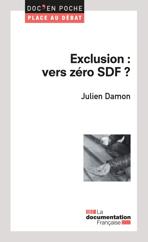 Couverture ebook de Exclusion : vers zéro SDF ?, de Julien Damon