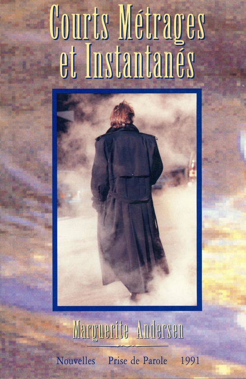 ebook cover of Courts métrages et instantanés, by Marguerite Andersen