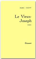 Couverture ebook de Le vieux-Joseph, de Marc Nacht