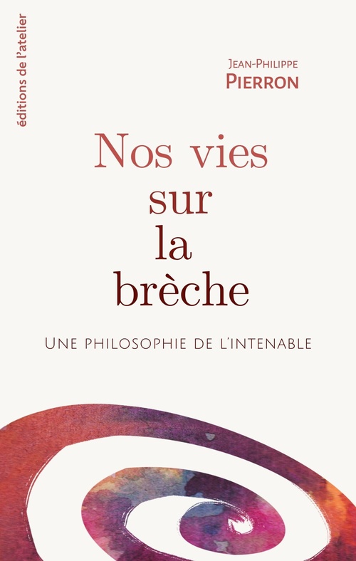 Couverture ebook de Nos vies sur la brèche, de Jean-Philippe Pierron