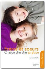 Couverture ebook de Frères et soeurs - Chacun cherche sa place, de Françoise Peille