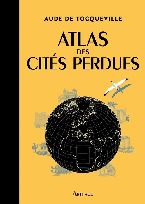ebook cover of Atlas des cités perdues, by Aude de Tocqueville