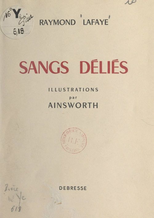Couverture ebook de Les sangs déliés, de Raymond Lafaye