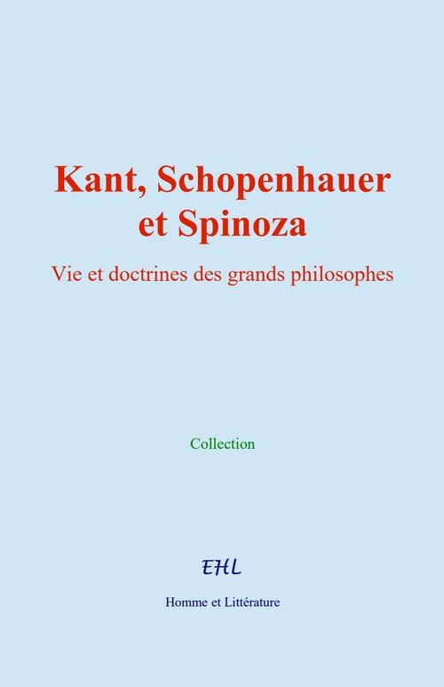 ebook cover of Kant, Schopenhauer, et Spinoza, by Collection