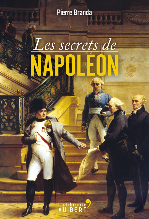 Couverture ebook de Les secrets de Napoléon, de Pierre Branda