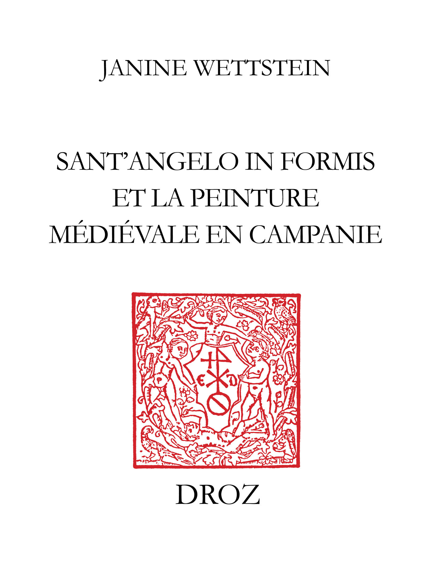 ebook cover of Sant´Angelo in Formis et la peinture médiévale en Campanie, by Janine Wettstein