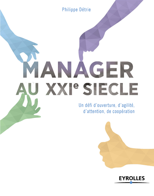 Couverture ebook de Manager au XXIe siècle, de Philippe Détrie