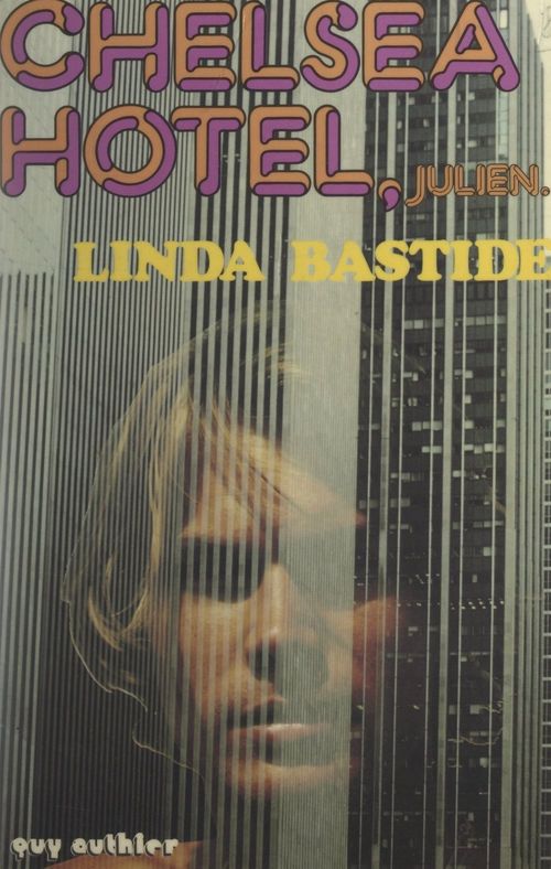 Couverture ebook de Chelsea Hotel, Julien..., de Linda Bastide