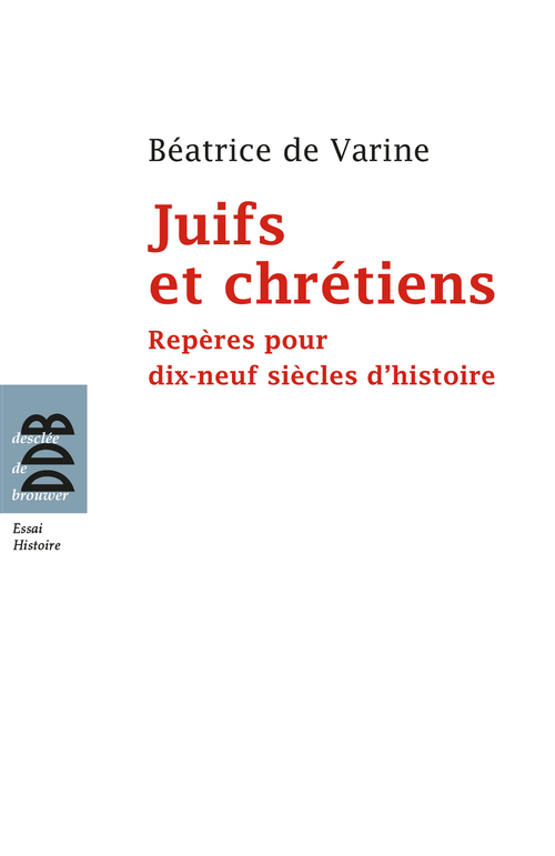 ebook cover of Juifs et chrétiens, by Béatrice de Varine