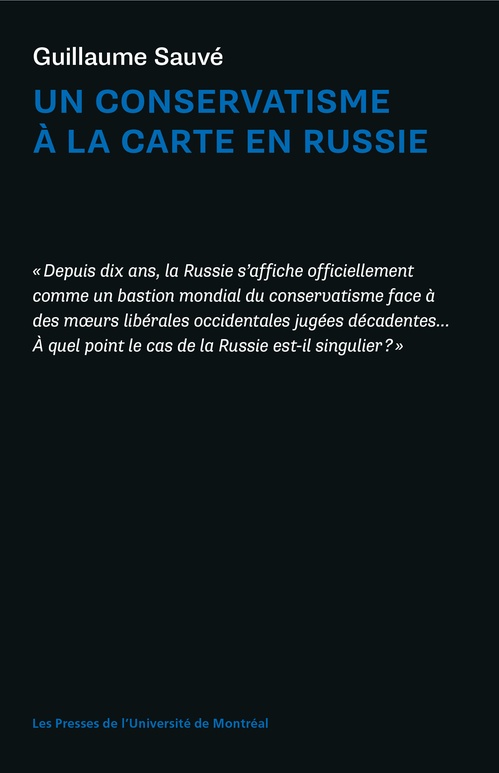 ebook cover of Un conservatisme à la carte en Russie, by Guillaume Sauvé