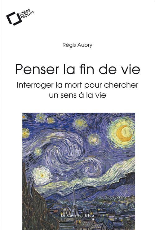 ebook cover of PENSER LA FIN DE VIE -EPUB, by Régis Aubry