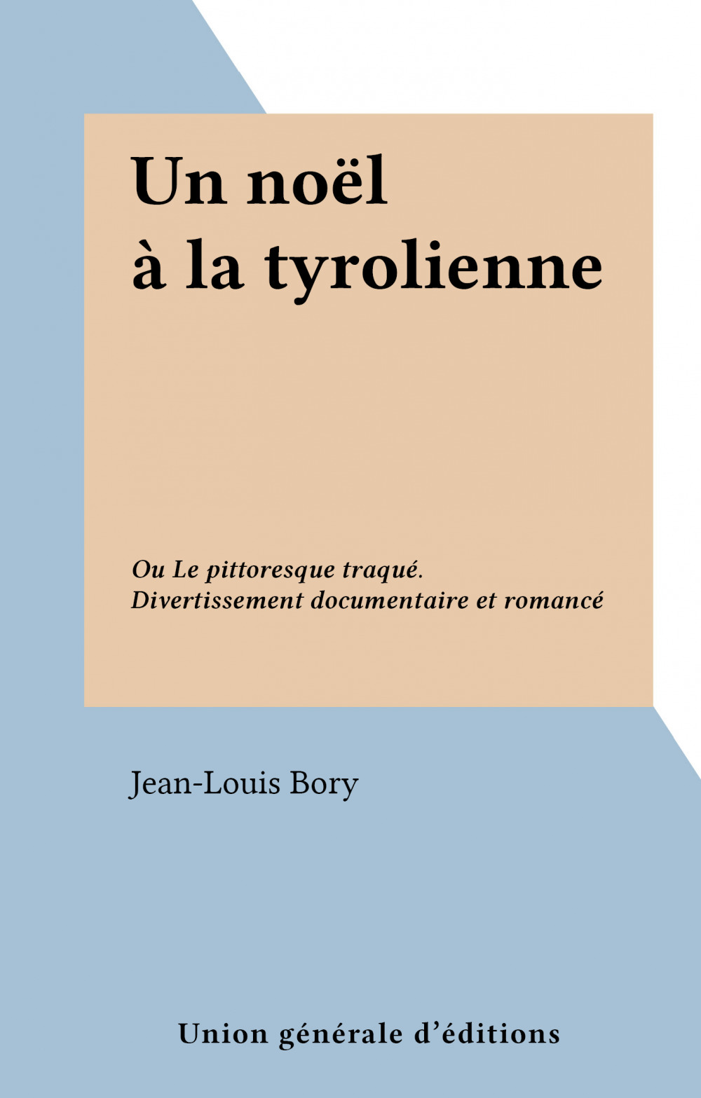 Couverture ebook de Un noël à la tyrolienne, de Jean-Louis Bory
