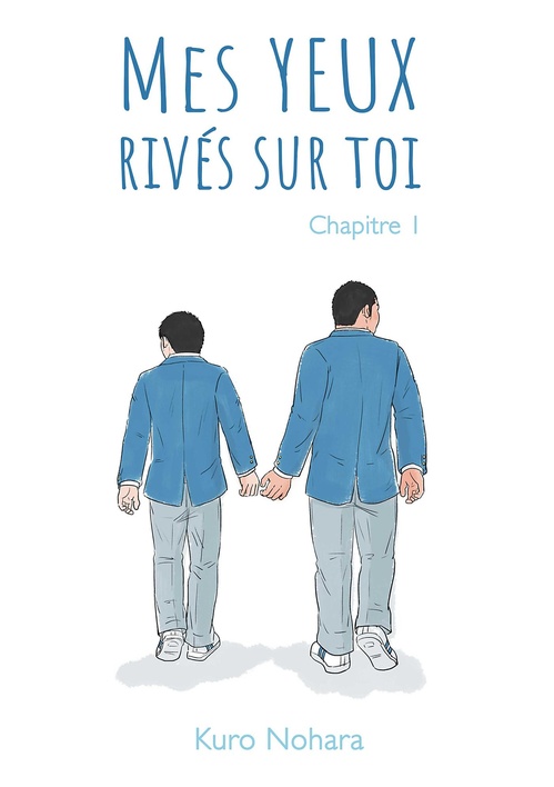 Couverture ebook de Mes yeux rivés sur toi - Chapitre 1, de Kuro Nohara