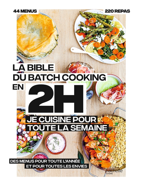 Couverture ebook de La bible du batchcooking En 2H je cuisine pour toute la semaine, de Collectif