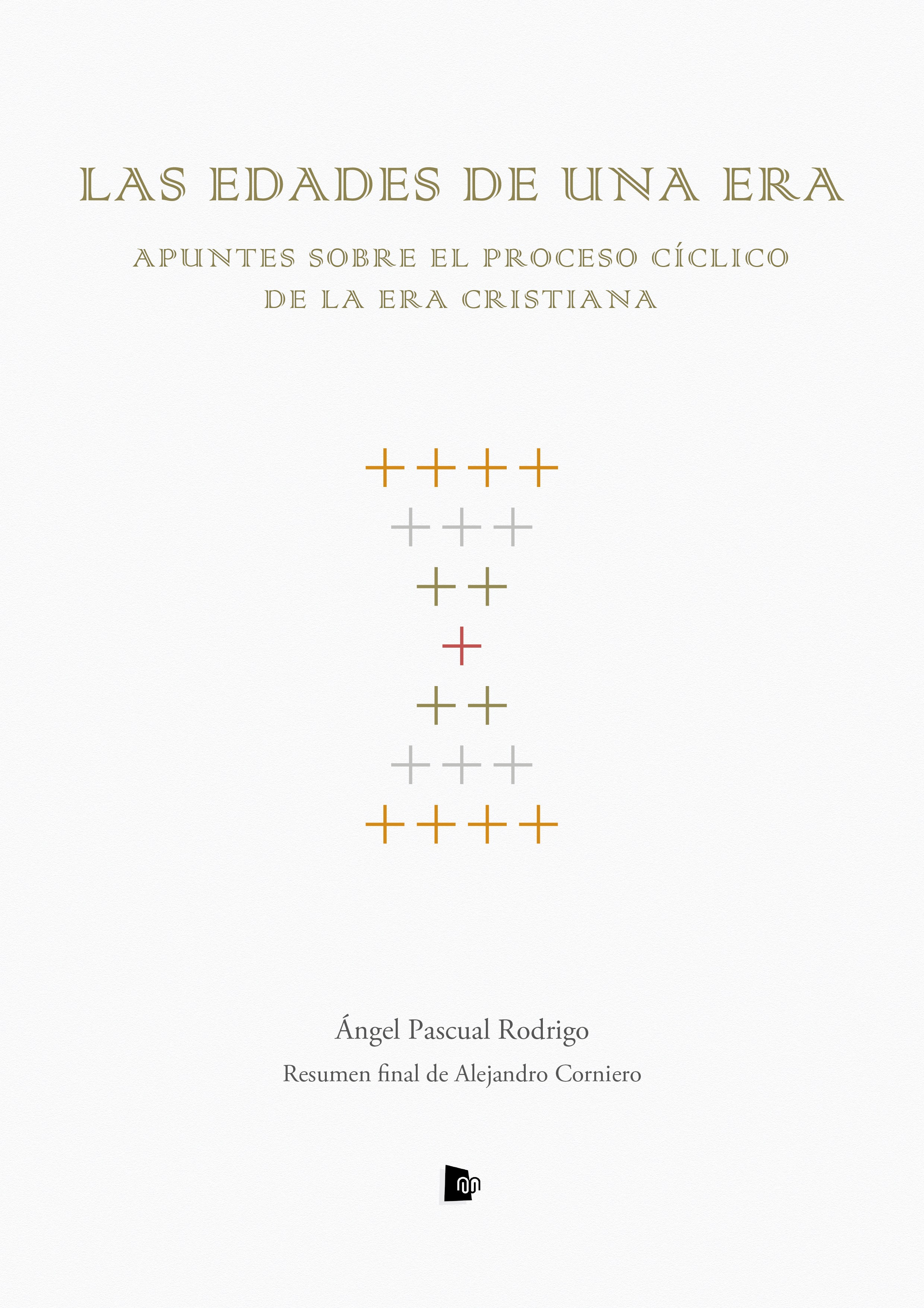Couverture ebook de Las edades de una era, de Angel Pascual Rodrigo