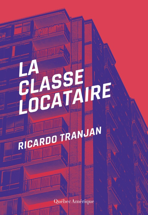 Couverture ebook de La classe locataire, de Ricardo Tranjan