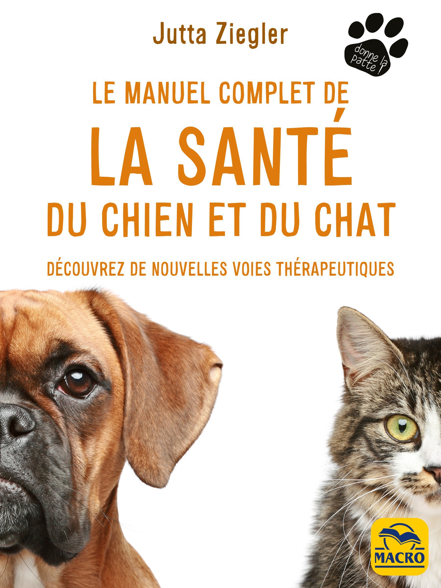 ebook cover of Le manuel complet de la santé du chien et du chat, by Jutta Ziegler