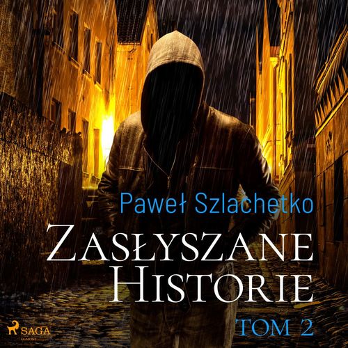 audiobook cover of Zaslyszane historie. Tom 2, by Pawel Szlachetko
