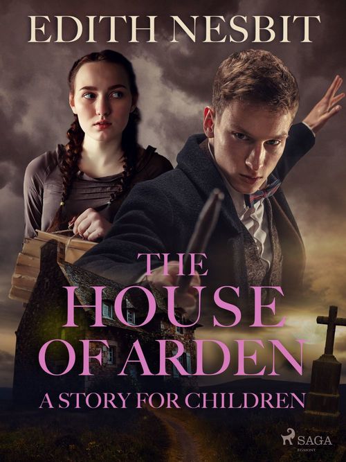 ebook cover of The House of Arden - A Story for Children, by Edith Nesbit