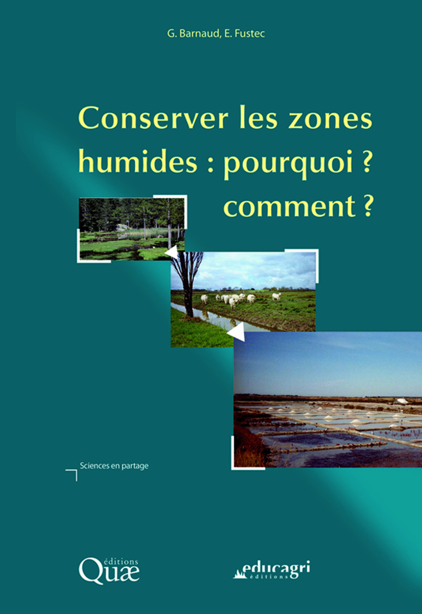 ebook cover of Conserver les zones humides (ePub), by Geneviève Barnaud, Eliane Fustec