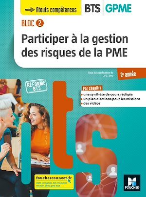 Couverture ebook de BLOC 2 Participer à la gestion des risques de la PME BTS GPME 2e année - Éd. 2019 Manuel FXL, de Jean-Charles Diry