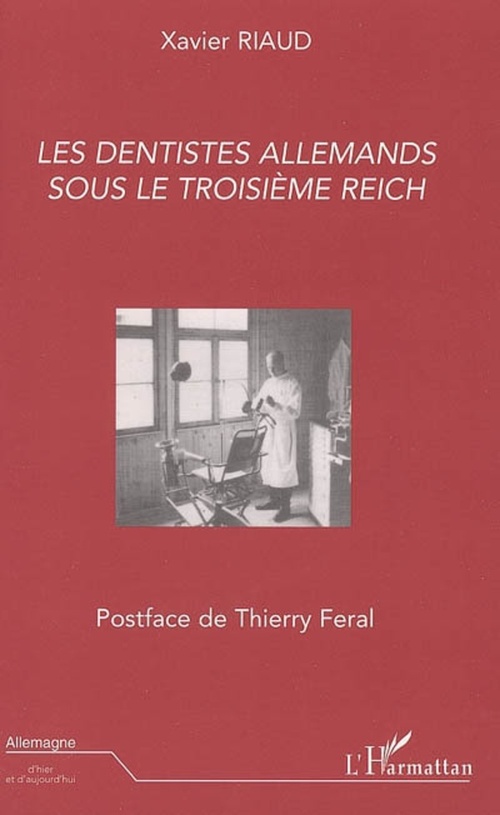 Couverture ebook de Les dentistes allemands sous le troisième Reich, de Xavier Riaud
