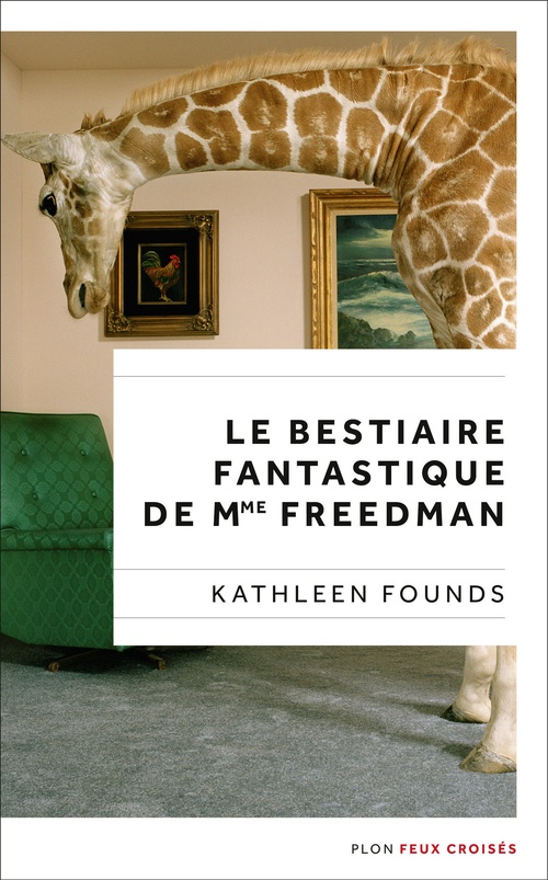 Couverture ebook de Le bestiaire fantastique de Mme Freedman, de Kathleen Founds