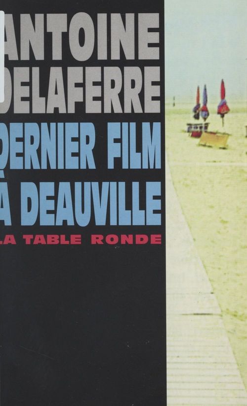 Couverture ebook de Dernier film à Deauville, de Antoine Delaferre