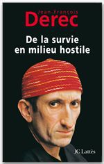 Couverture ebook de De la survie en milieu hostile, de Jean-François Derec