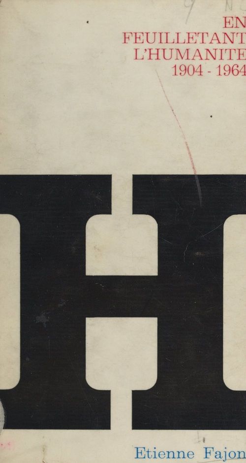 ebook cover of En feuilletant L'Humanité, 1904-1964, by Etienne Fajon
