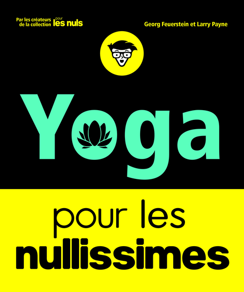 Couverture ebook de Le Yoga pour les Nullissimes, de Georg Feuersten, Larry Payne