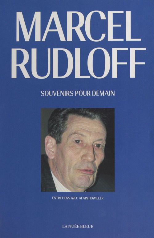ebook cover of Souvenirs pour demain : entretiens avec Alain Howiller, by Alain Howiller, Marcel Rudloff