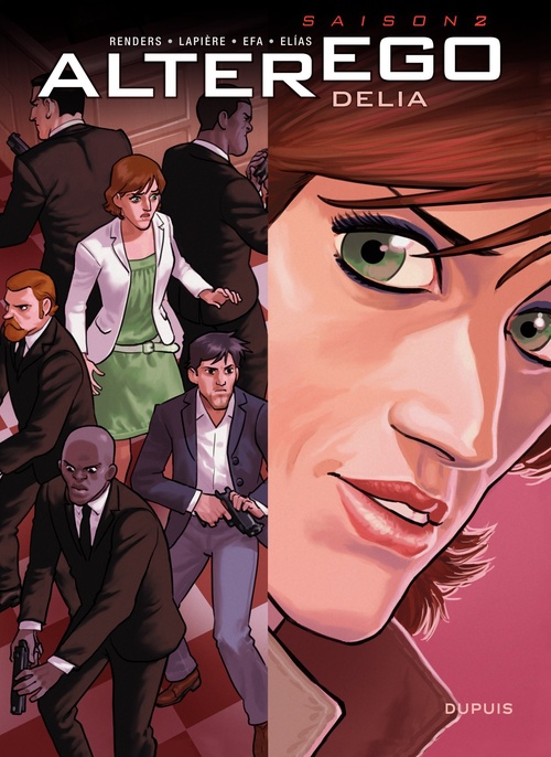 Couverture ebook de Alter Ego - Saison 2 - Delia, de Pierre-paul Renders, Elias miguel Sanchez lopez, Efa, Denis Lapière