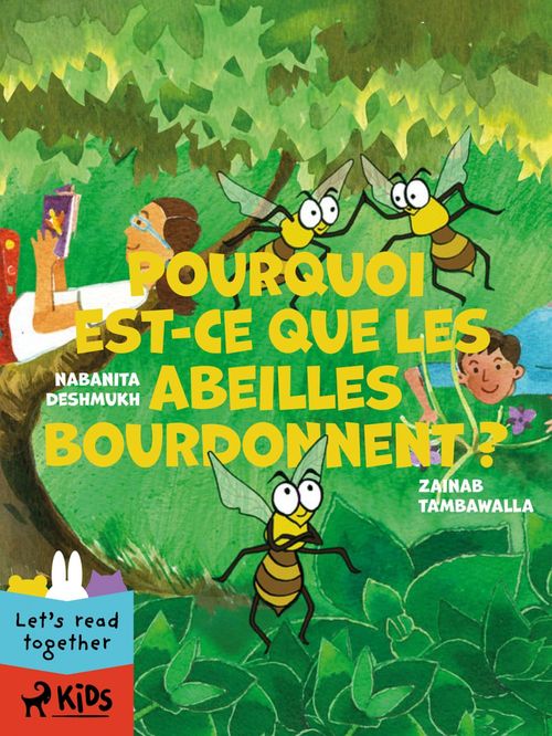 ebook cover of Pourquoi est-ce que les abeilles bourdonnent ?, by Nabanita Deshmukh, Zainab Tambawalla