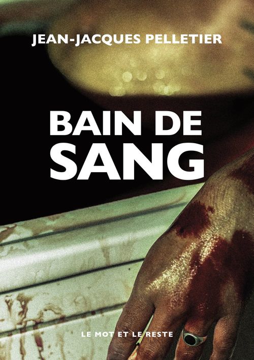 ebook cover of Bain de sang, by Jean-Jacques PELLETIER