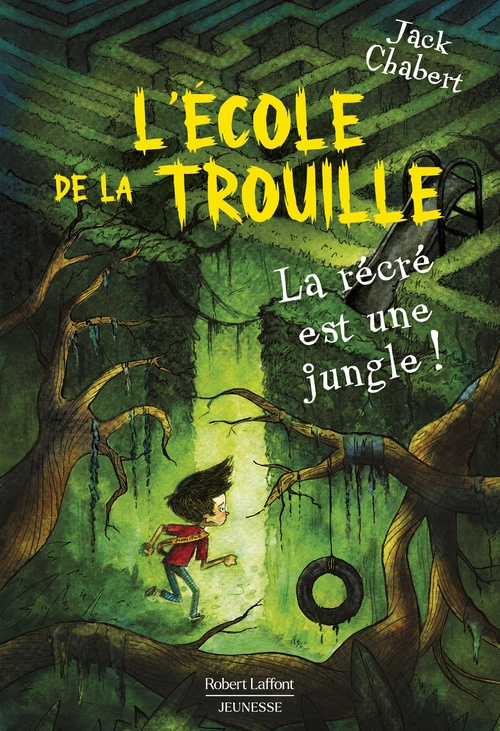 Couverture ebook de L'école de La Trouille - Tome 3 La récré est une jungle !, de Jack Chabert