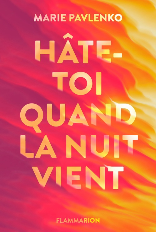 ebook cover of Hâte-toi quand la nuit vient, by Marie Pavlenko