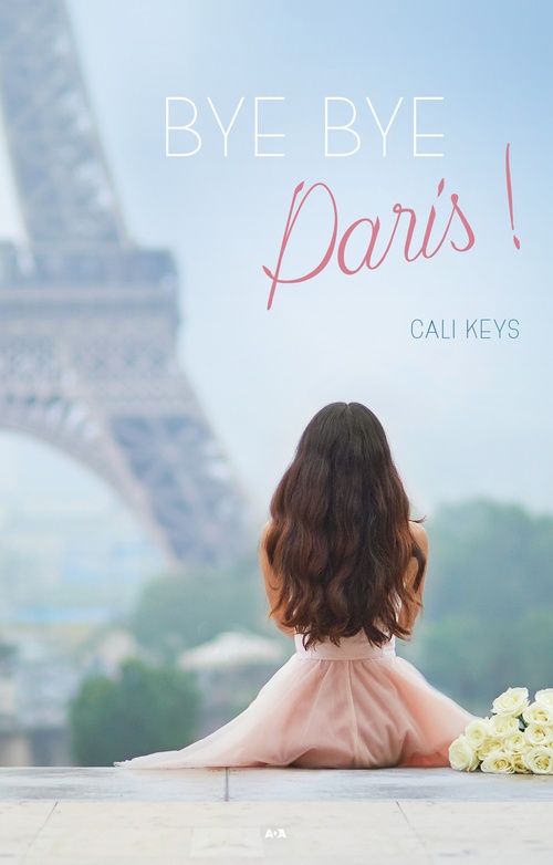 ebook cover of Bye Bye Paris!, by Cali Keys