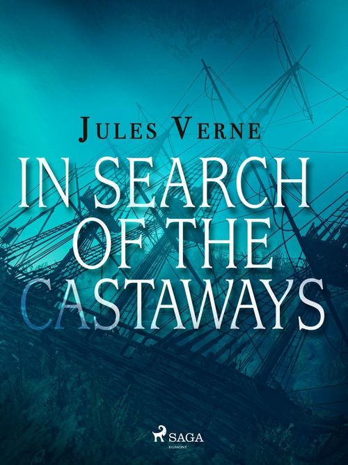 Couverture ebook de In Search of the Castaways, de Jules Verne