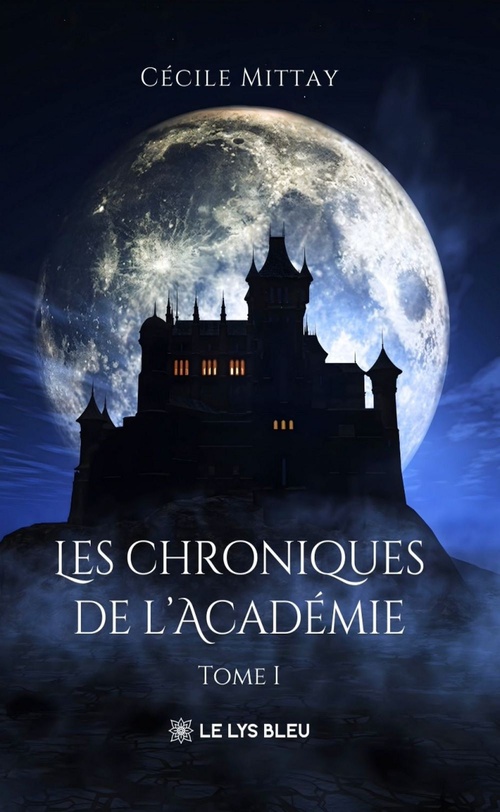 Couverture ebook de Les chroniques de l'Académie, de Cécile Mittay