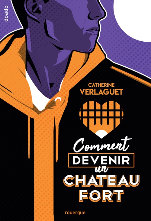 Couverture ebook de Comment devenir un château fort, de Catherine Verlaguet