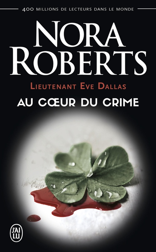 ebook cover of Lieutenant Eve Dallas (Tome 6) - Au coeur du crime, by Nora Roberts