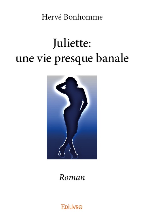 ebook cover of Juliette: une vie presque banale, by Hervé Bonhomme