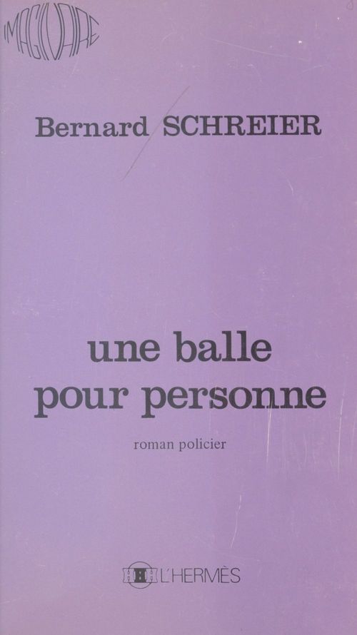 ebook cover of Une balle pour personne, by Bernard Schreier