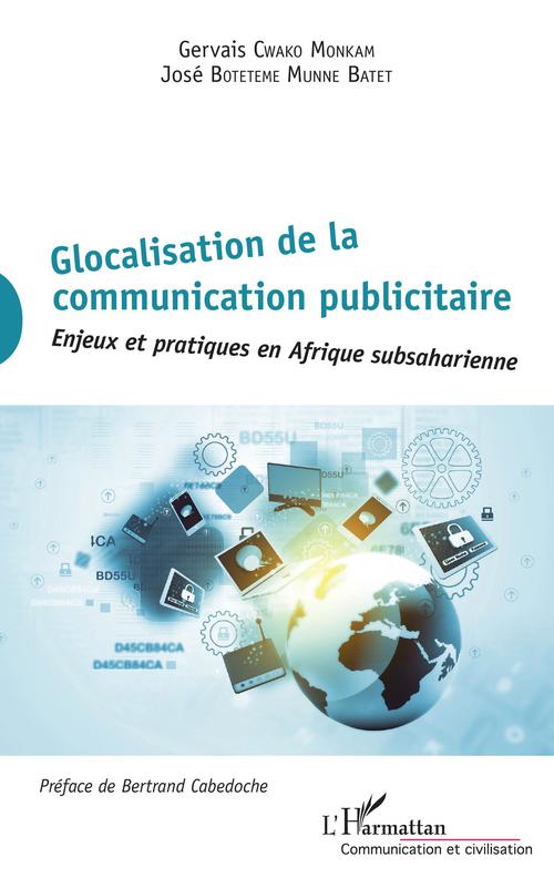 Couverture ebook de Glocalisation de la communication publicitaire, de José Beteteme munne batet, Gervais Cwako Monkam
