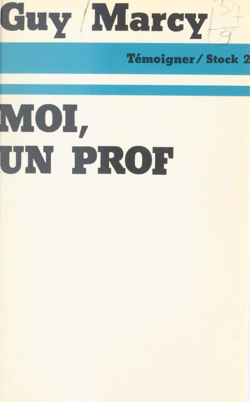 ebook cover of Moi, un prof, by Guy Marcy