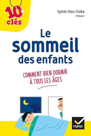 ebook cover of Améliorer le sommeil de son enfant - 10 Clés, by Sylvie Dieu Osika